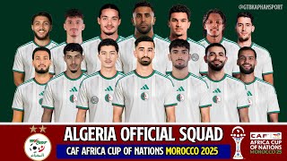 🇩🇿 Algeria Official Squad CAF Africa Cup of Nations Morocco 2025