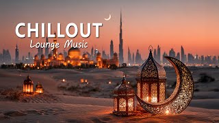 Desert Sunset Lounge | Arabian Chillout Vibes under the Crescent Moon ~ Wonderful & Peaceful Lounge