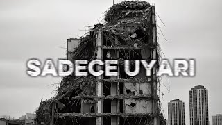 SADECE UYARI
