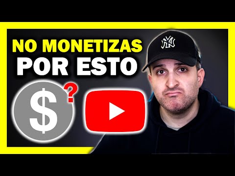 ¿Por Qué NO Puedes Monetizar Tu Canal De YouTube? (5 Errores que DEBES EVITAR)