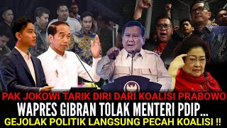 PAK JOKOWI RESMI TARIK DIRI DARI KOALISI.. WAPRES GIBRAN TOLAK MENTERI DARI PDIP⁉️ KOALISI PECAH.. 