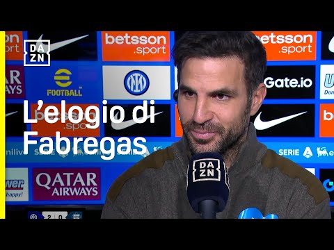 FABREGAS elogia INZAGHI: "Mi piacerebbe parlare con lui per imparare, lo stimo! | DAZN