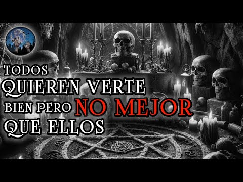 BRUJERIA: ENVIDIA, TODOS TE QUIEREN VER BIEN PERO NO MEJOR QUE ELLOS | HISTORIAS DE TERROR