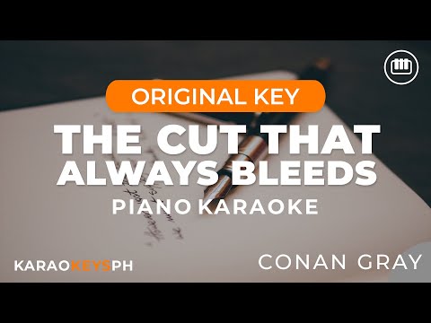 The Cut That Always Bleeds – Conan Gray (Piano Karaoke)