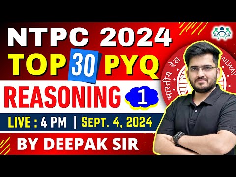 NTPC 2024 REASONING | SET-1 | NTPC REASONING TOP 30 PYQS BY DEEPAK SIR #ntpc #rrbntpc #rrb_ntpc #rrb