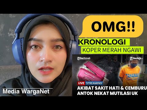 TR4G1SS‼️USWATUN HASANAH KRONOLOGI LENGKAP KOPER MERAH Reaction