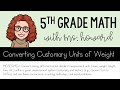 Customary Units of Weight and Conversions Challenge