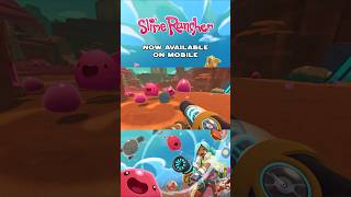 Slime Rancher is now available on mobile! #videogames