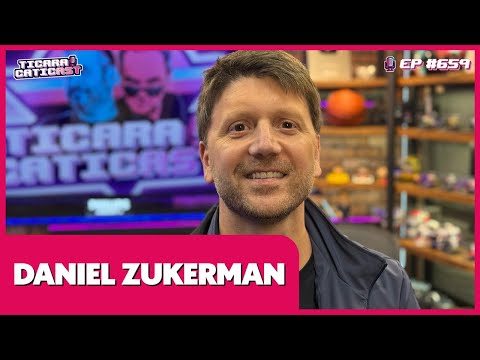 DANIEL ZUKERMAN - TICARACATICAST | EP 659