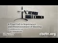A Final Call to Repentance and Pronouncement of Blessing Video