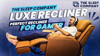 WHY EVERY GAMER NEEDS THIS RECLINER SOFA | THE SLEEP COMPANY LUXE RECLINER