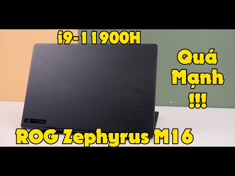 (VIETNAMESE) Chiếc Laptop cân bằng nhất về mọi thứ, Gaming - Working- Asus ROG Zephyrus M16 i9-11900H