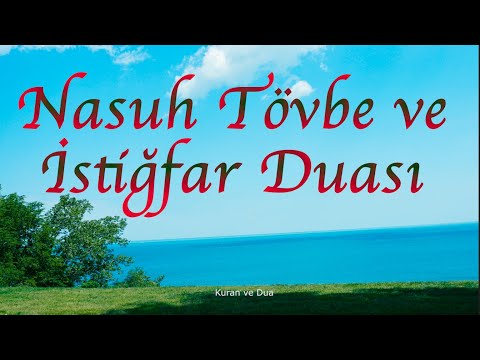 TÖVBE ve İSTİĞFAR DUASI | RABBİM tövbelerimizi kabul eylesin, günahlarımızı bağışlasın. Âmin!