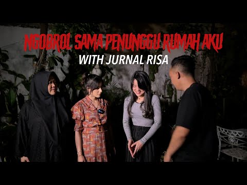 Ngobrol sama penunggu rumah aku with Jurnal Risa