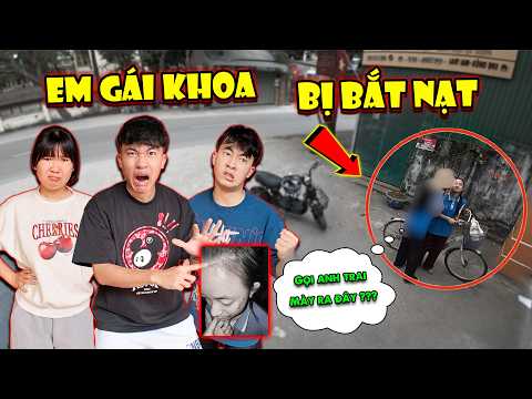 Em Gái Khoa Khoẻ Khoắn Bị Bắt Nạt Khi Đi Học - Cả Team Đến Giải Quyết Và Xử Lý