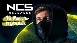 NCS - 10 Music ter POPULER RELEASES viral