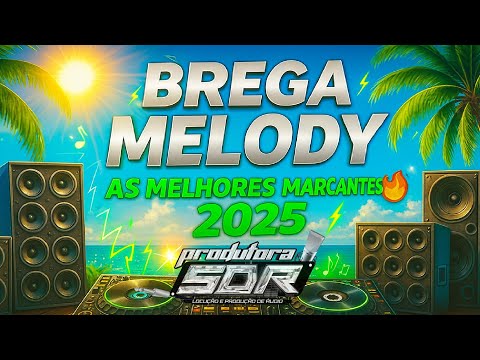 BREGA MELODY - TECNO MELODY MARCANTES 2025 (SUPER DJ RONALDO)