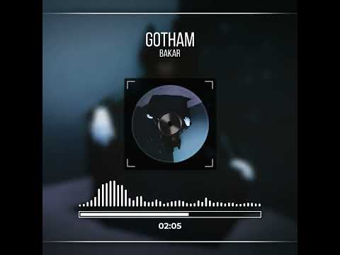 GOTHAM - BAKAR (VISUALIZER) SPED UP SONG