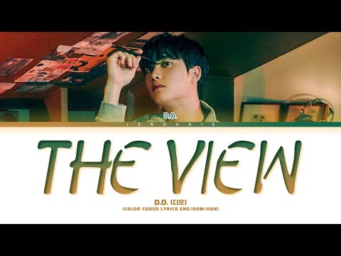 D.O. 'The View' Lyrics (디오 The View 가사) (Color Coded Lyrics)