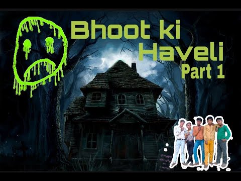 Bhoot ki Haveli , Horror Story , Bhoot ki kahani 2022 , #Horror_story