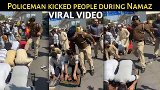 Delhi Police Namaz Viral Video |Delhi में नमाज पढ़ रहे लोगों को पुलिसवाले ने मारी लात! Sufyan Ashrfi