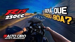 R15 230CC! PRIMEIRO TESTE NA RUA