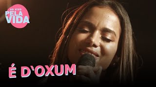 Anitta — É d'Oxum | Ao Vivo Pela Vida