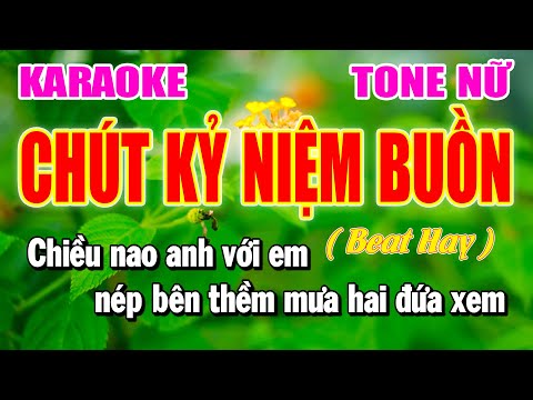 Chút Kỷ Niệm Buồn Karaoke Tone Nữ Nhạc Sống Trữ Tình | Làng Hoa