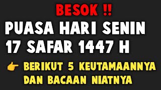 BESOK PUASA SENIN 17 SAFAR 1447 H! Ini 5 Keutamaan & Niatnya Lengkap