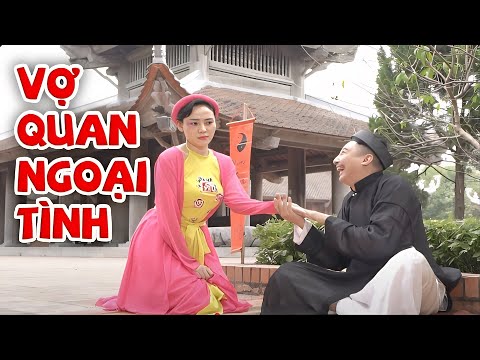 HÀI 2025 | VỢ QUAN NGOẠI TÌNH | Cười Tụt Quần Với Xuân Nghĩa, Hiệp Gà