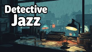 Detective Jazz: Music for Solving Mysteries You Didn’t Know You Had 🔍🎩