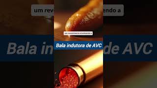 bala indutora de AVC