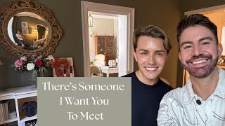 There's Someone I Want You To Meet..