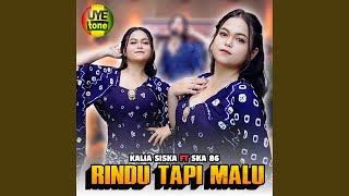 RINDU TAPI MALU