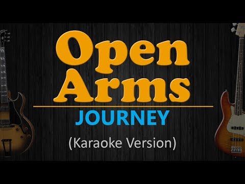 OPEN ARMS – Journey (HD Karaoke)