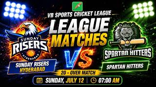 🔴Live - SUNDAY RISERS HYD V/S SPARTAN HITTERS  | LEAGUE MATCH| VB SPORTS CRICKET LEAGUE | SPORTS CT