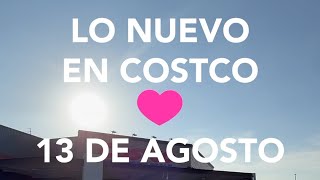 Lo Nuevo En Costco Hoy Jueves  13/08/2026 #costcomexico #costco #yosoymariaclara #LoNuevoEnCostco