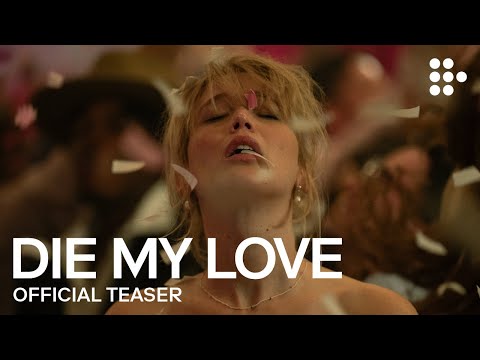 DIE MY LOVE | Official Teaser Trailer | In Theaters November