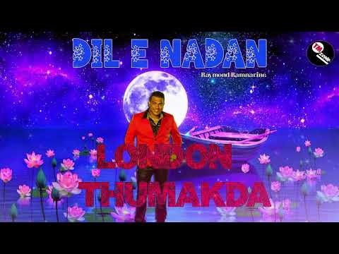 Dil - E - Nadan ft Raymond Ramnarine - London Thumakda - 2k15