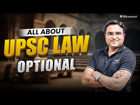 UPSC Law Optional: A Complete Guide to Syllabus, Strategy & Scoring High