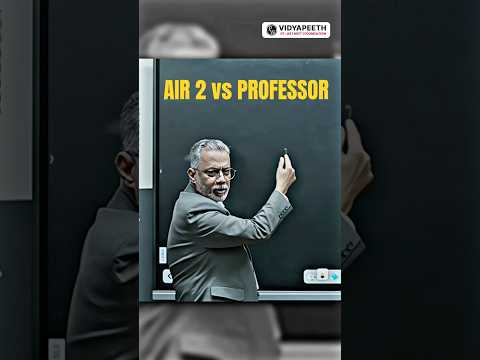 AIR 2 Vs IIT Delhi Professor Real Story! 🤯