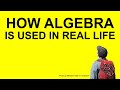 Exploring Real-Life Applications of Algebra