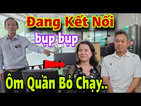 ĐANG KẾT NỐI BỤP Tanh Bành Ôm Quần Bỏ Chạy Thoát Thân