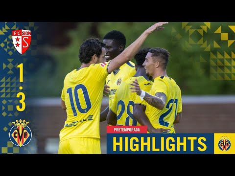 Temps forts du match FC Sion - Villarreal