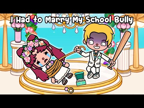 I Had to Marry My School Bully  😭 Toca Life Story | Sad Story | Toca Boca