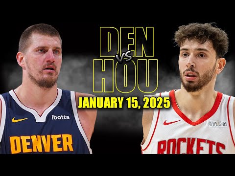 Denver Nuggets vs Houston Rockets Full Game Highlights - January 15, 2025 | NBA Regular Season