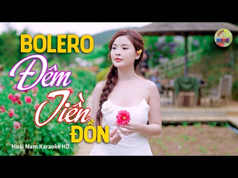 Đêm Tiền Đồn, Lính Trận Xa Nhà – Vì Nghèo Em Phụ Tình Anh, Bolero Mới Nhất Nghe Cực Thấm