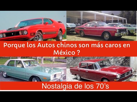 "¿Por qué los Autos Chinos Son Más Caros en México? | Nostalgia Automotriz de los 70s"