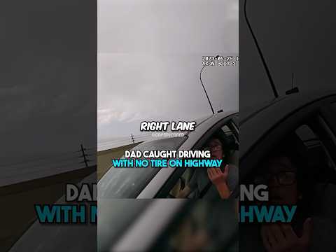 Dad Caught Driving With No Tire On Highway With Son In Car