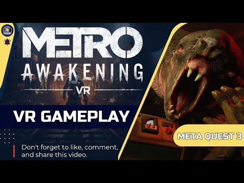 Metro Awakening VR - First 20 Mins Gameplay | Meta Quest 3